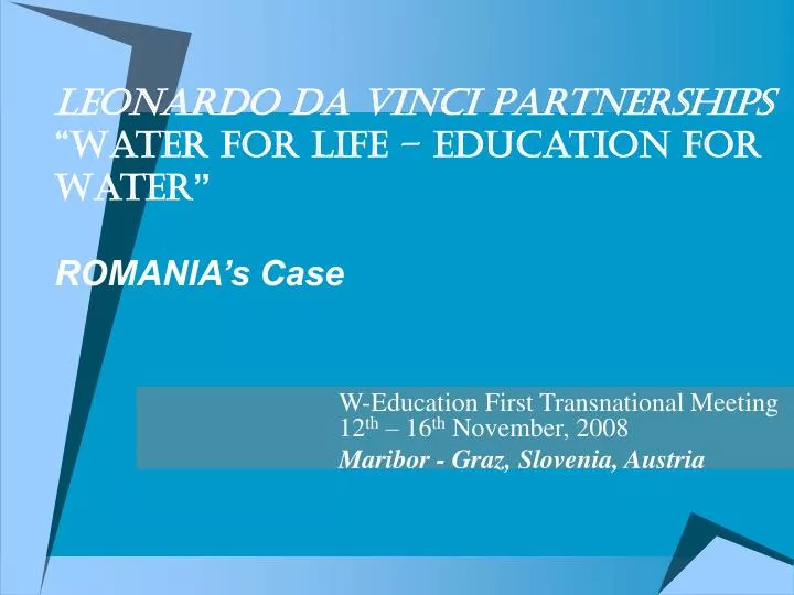 w education first transnational meeting 12 th 16 th november 2008 maribor graz slovenia austria