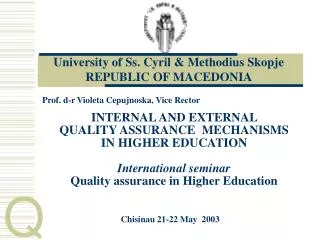 University of Ss. Cyril &amp; Methodius Skopje REPUBLIC OF MACEDONIA