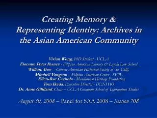 Creating Memory &amp; Representing Identity: Archives in the Asian American Community