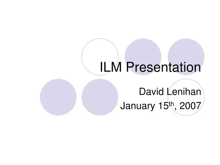 ilm presentation