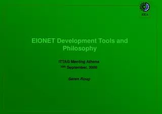 EIONET Development Tools and Philosophy