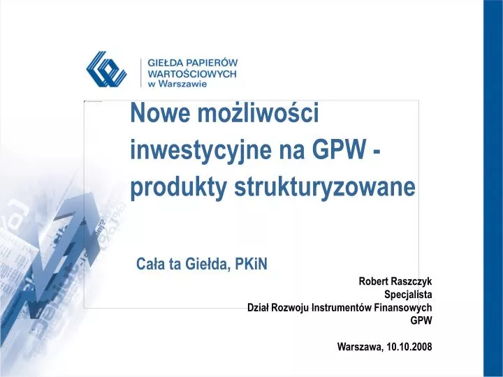 nowe mo liwo ci inwestycyjne na gpw produkty strukturyzowane ca a ta gie da pkin