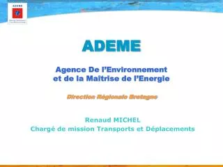 ademe agence de l environnement et de la ma trise de l energie direction r gionale bretagne