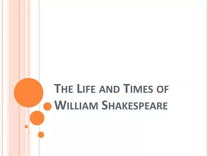 the life and times of william shakespeare