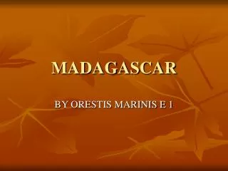 MADAGASCAR