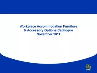 Workplace Accommodation Furniture &amp; Accessory Options Catalogue November 2011