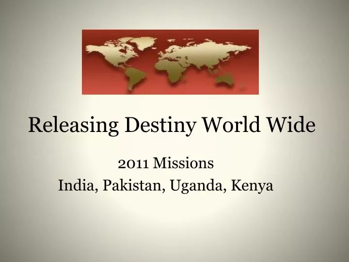 releasing destiny world wide
