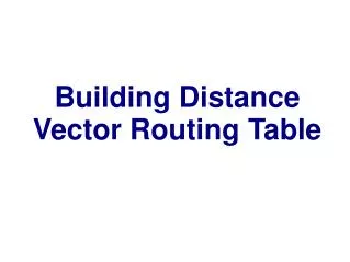 Building Distance Vector Routing Table