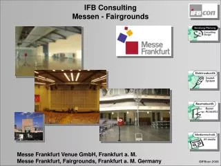 Messe Frankfurt Venue GmbH, Frankfurt a. M. Messe Frankfurt, Fairgrounds, Frankfurt a. M. Germany