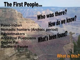 The First People...