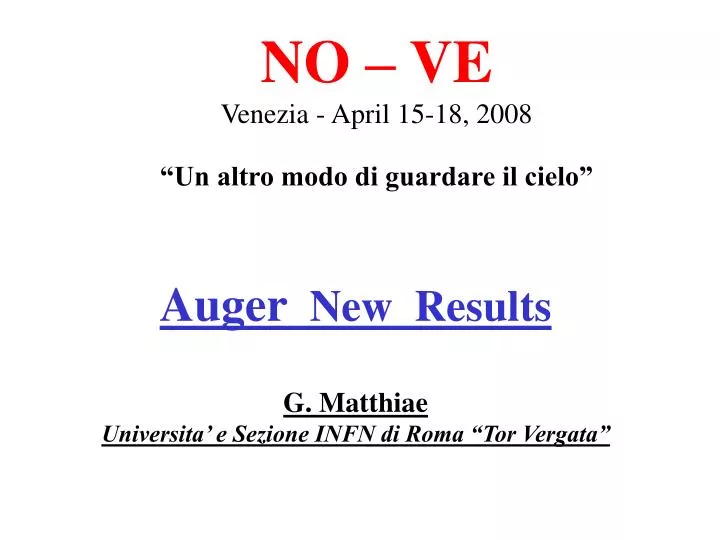 auger new results g matthiae universita e sezione infn di roma tor vergata