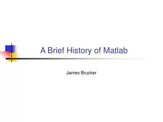A Brief History of Matlab
