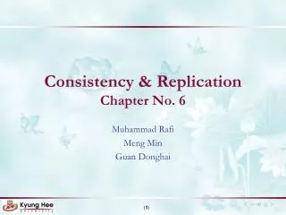 Consistency &amp; Replication Chapter No. 6