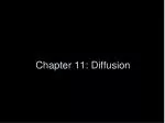 Chapter 11: Diffusion
