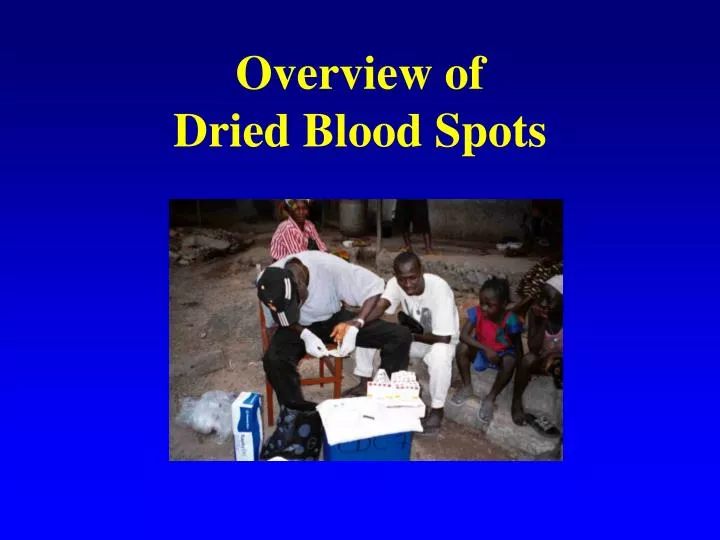 overview of dried blood spots