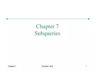 Chapter 7 Subqueries