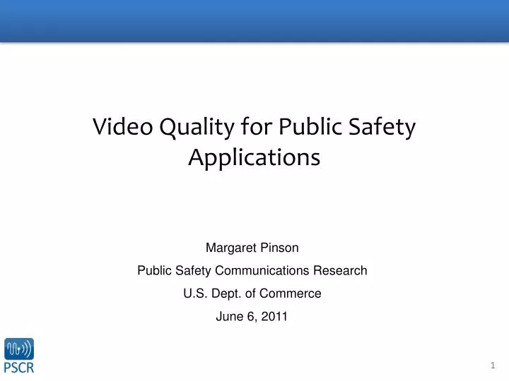 video quality for public safety applications