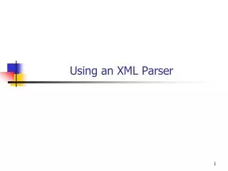 Using an XML Parser