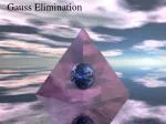 Gauss Elimination - slide 1
