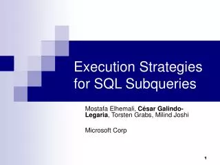 Execution Strategies for SQL Subqueries