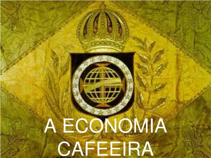 a economia cafeeira