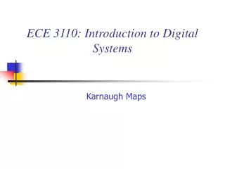 ECE 3110: Introduction to Digital Systems