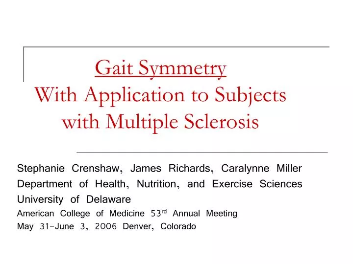 gait symmetry with application to subjects with multiple sclerosis