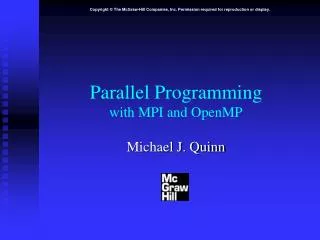 Parallel Programming with MPI and OpenMP