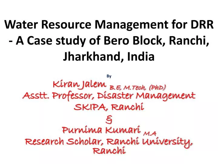 water resource management for drr a case study of bero block ranchi jharkhand india