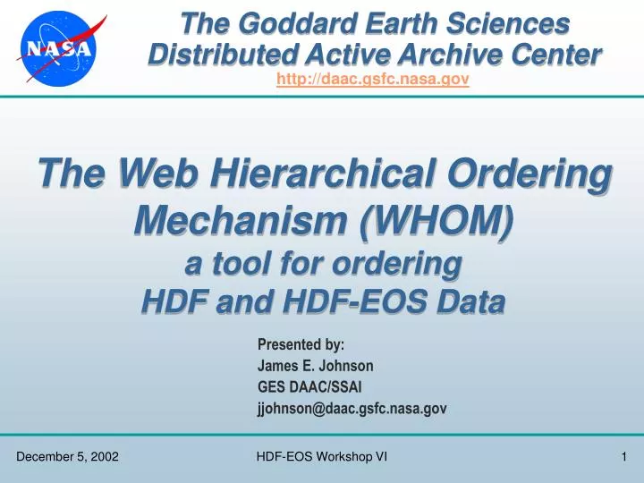 the goddard earth sciences distributed active archive center http daac gsfc nasa gov