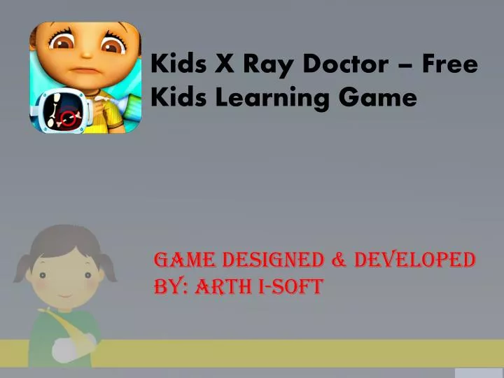 kids x ray doctor free kids learning game