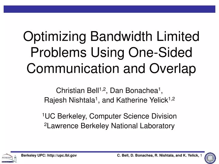 optimizing bandwidth limited problems using one sided communication and overlap