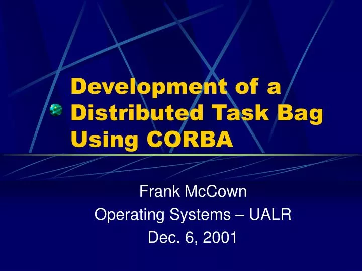 development of a distributed task bag using corba