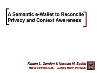 A Semantic e-Wallet to Reconcile Privacy and Context Awareness