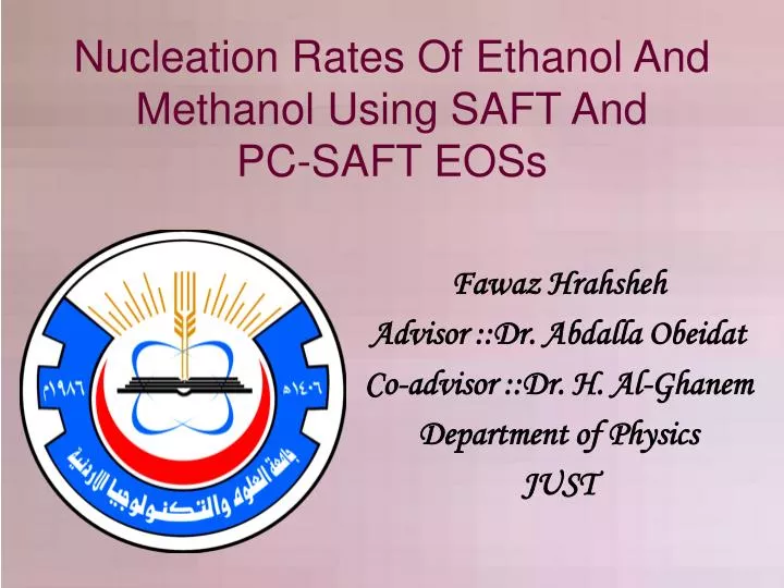 nucleation rates of ethanol and methanol using saft and pc saft eoss