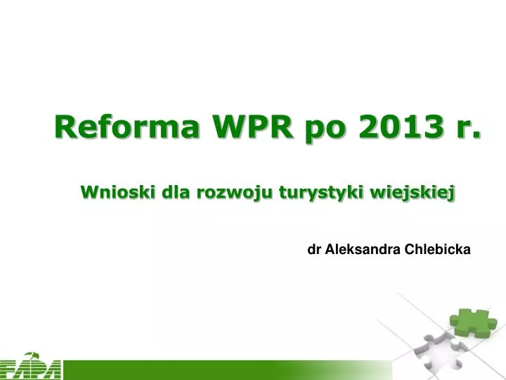 reforma wpr po 2013 r wnioski dla rozwoju turystyki wiejskiej