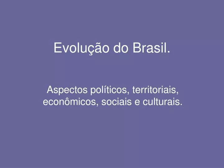 evolu o do brasil