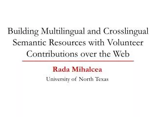 Rada Mihalcea University of North Texas