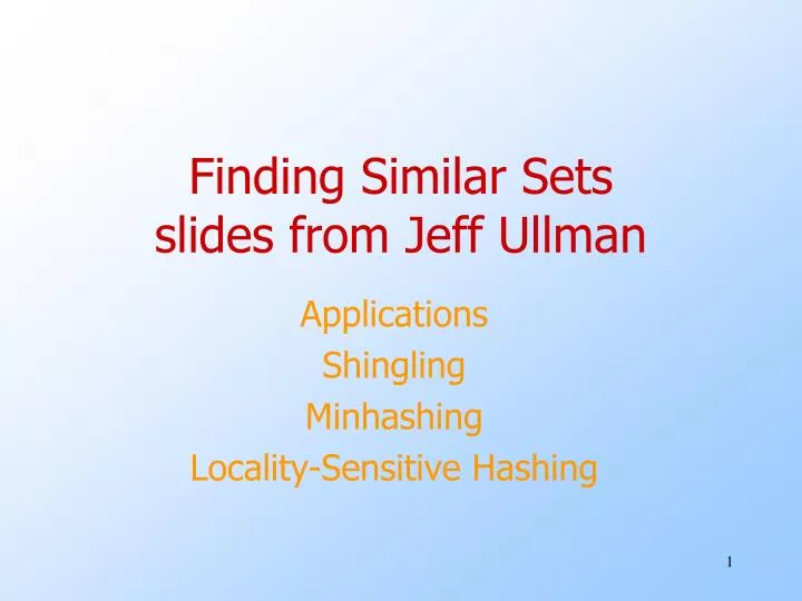 finding similar sets slides from jeff ullman