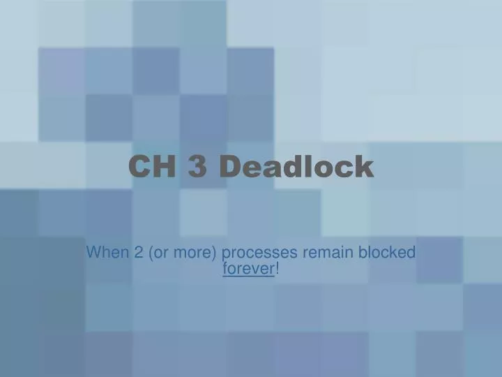 ch 3 deadlock