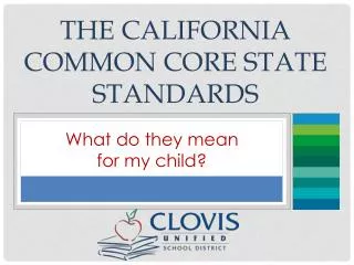 The California Common Core State Standards