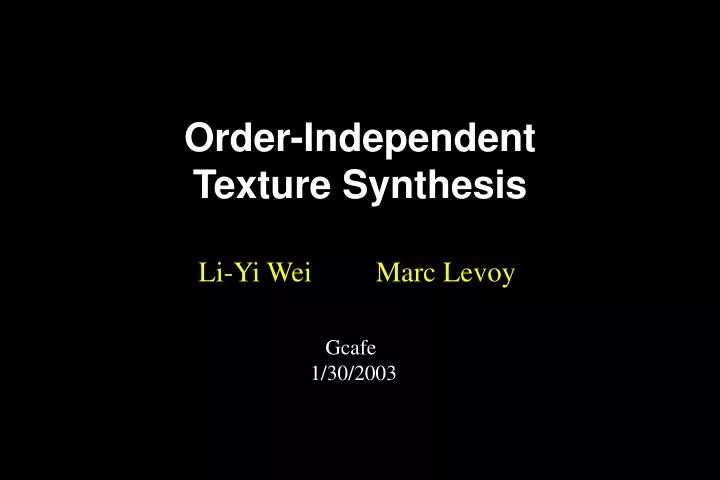 order independent texture synthesis