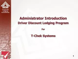 Administrator Introduction Driver Discount Lodging Program For T-Chek Systems