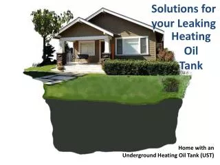 Home with an Underground Heating Oil Tank (UST)