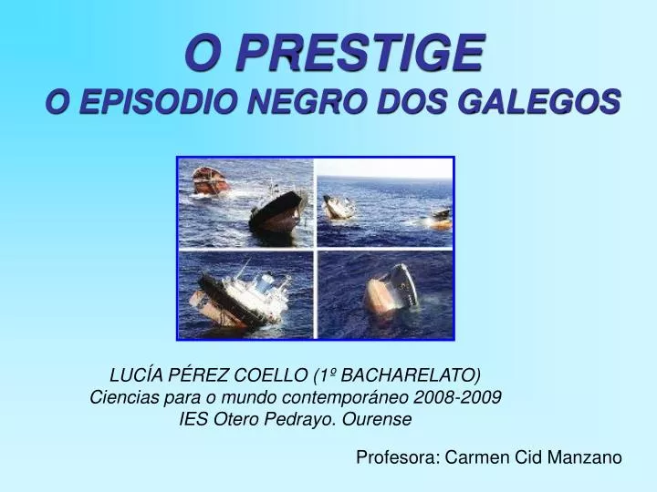 o prestige o episodio negro dos galegos