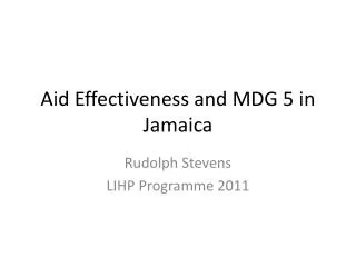 Aid Effectiveness and MDG 5 in Jamaica