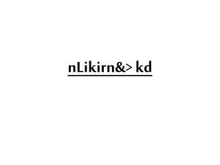 nlikirn kd