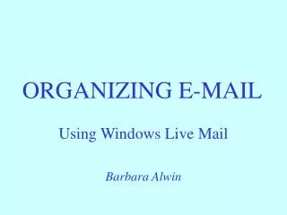 ORGANIZING E-MAIL