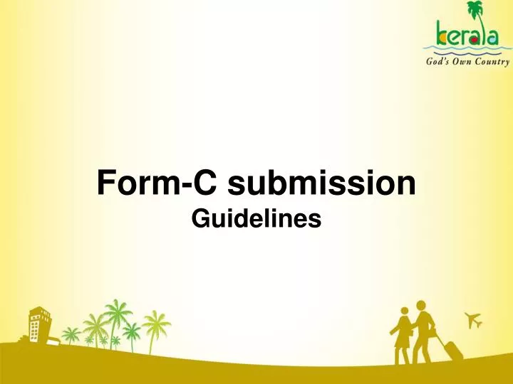 form c submission guidelines