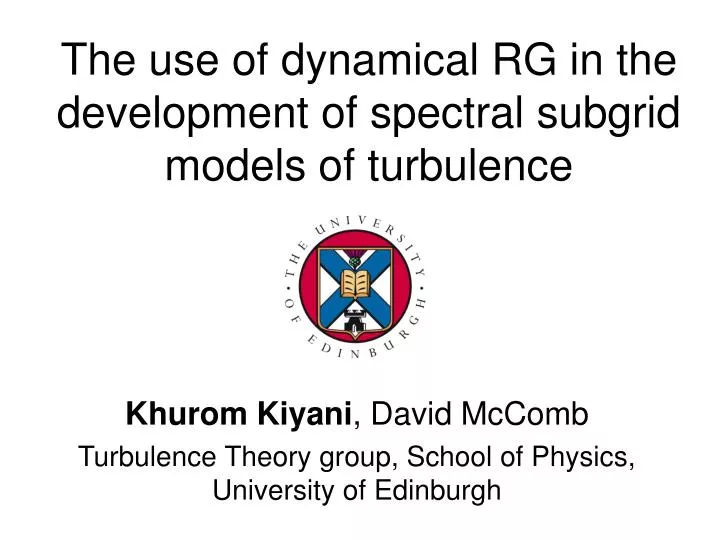 the use of dynamical rg in the development of spectral subgrid models of turbulence